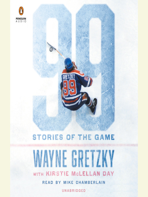 Title details for 99 by Wayne Gretzky - Available